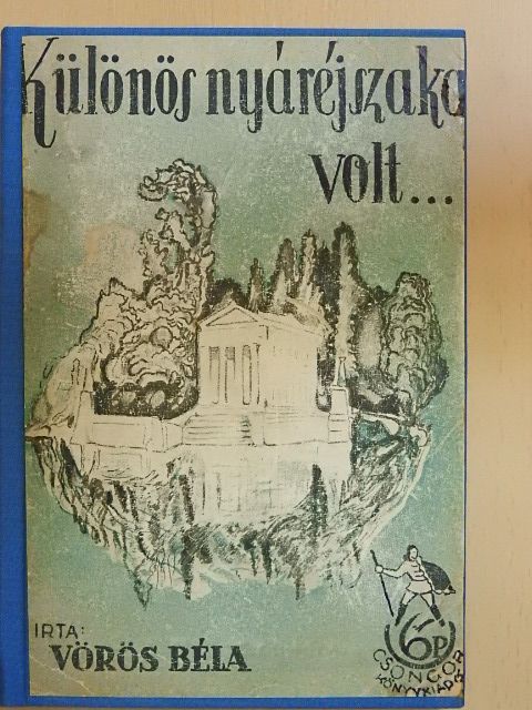 Vörös Béla - "Különös nyáréjszaka volt..." [antikvár]