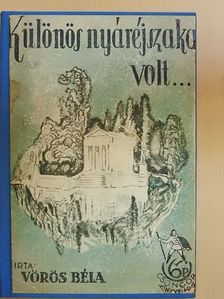 Vörös Béla - "Különös nyáréjszaka volt..." [antikvár]