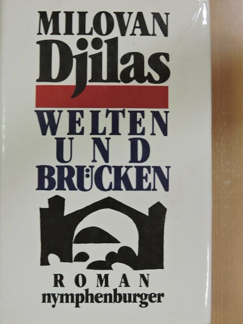 Milovan Djilas - Welten und Brücken [antikvár]
