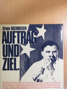 Karl Heinz Ritschel - Bruno Buchwieser Auftrag und Ziel... [antikvár]