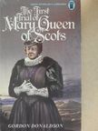 Gordon Donaldson - The First Trial of Mary, Queen of Scots [antikvár]