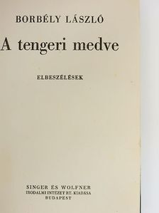 Borbély László - A tengeri medve [antikvár]