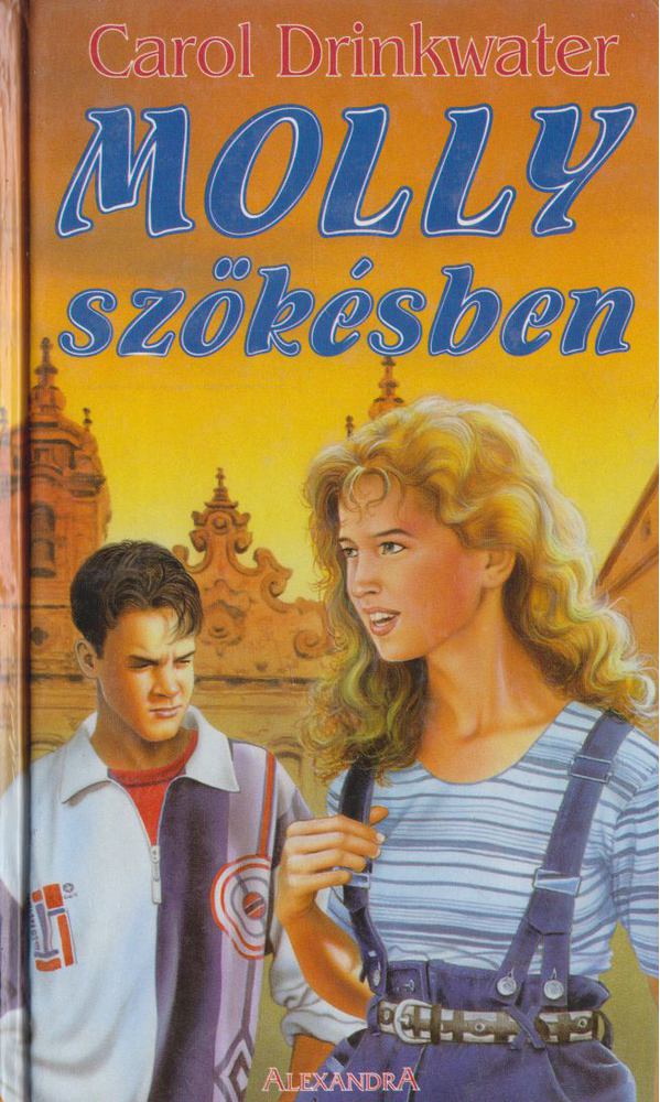DRINKWATER, CAROL - Molly szökésben [antikvár]