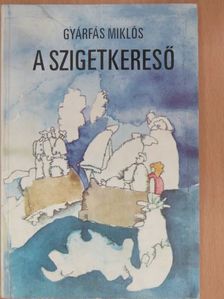 Gyárfás Miklós - A szigetkereső [antikvár]