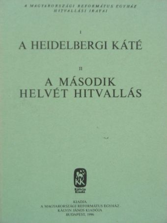 A heidelbergi káté/A második helvét hitvallás [antikvár]
