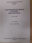 A magyarországi iskolai értesítők bibliográfiája [antikvár]