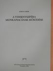 Kőrösi Gábor - A versenyszféra munkapiacának működése [antikvár]