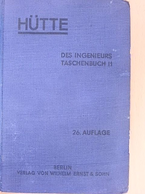 E. Atzler - Hütte - Des Ingenieurs Taschenbuch II. (töredék) [antikvár]