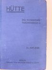 E. Atzler - Hütte - Des Ingenieurs Taschenbuch II. (töredék) [antikvár]