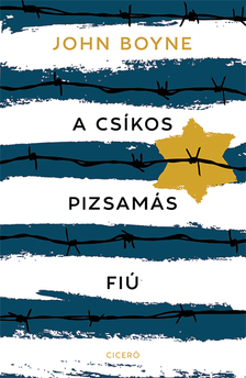 John Boyne - A csíkos pizsamás fiú