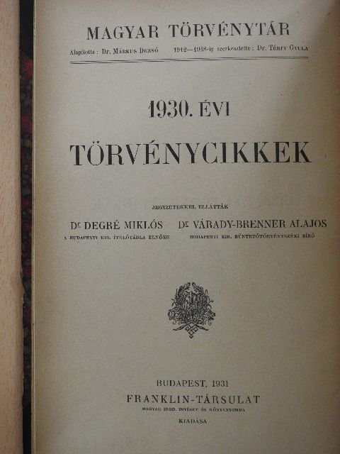 1930. évi törvénycikkek/Pótlások az 1871-1930. évi törvényekhez [antikvár]