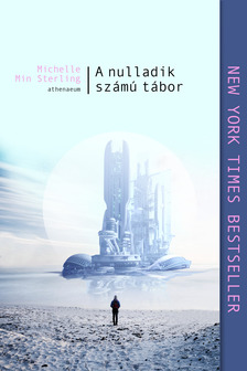 Michelle Min Sterling - A nulladik számú tábor [eKönyv: epub, mobi]