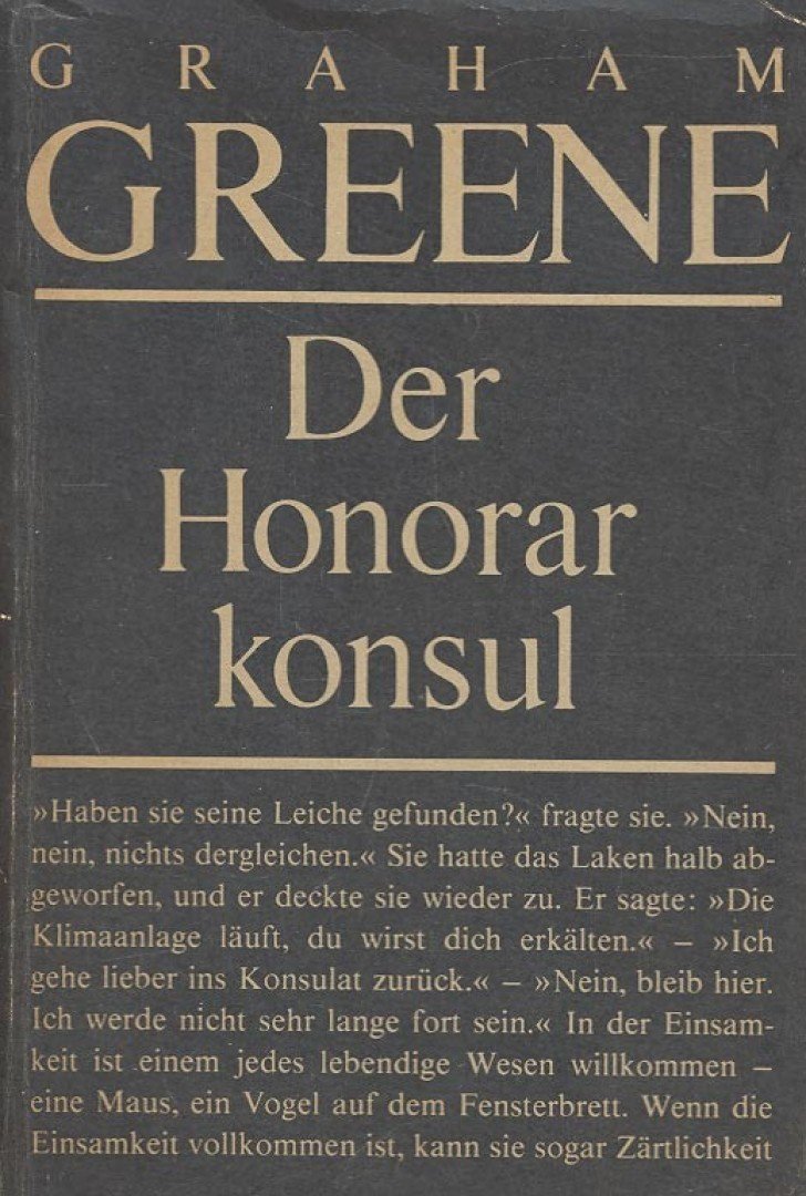 Graham Greene - Der Honorar Konsul [antikvár]