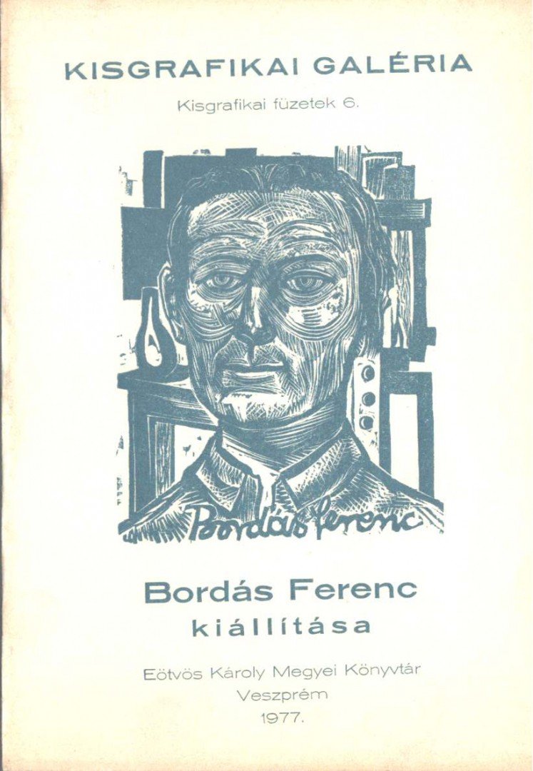 Galambos Ferenc - Bordás Ferenc kiállítása [antikvár]
