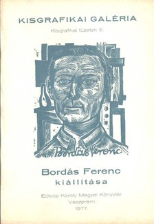 Galambos Ferenc - Bordás Ferenc kiállítása [antikvár]