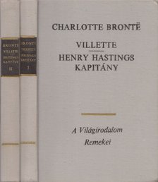 Charlotte Brontë - Villette / Henry Hastings kapitány I-II. [antikvár]