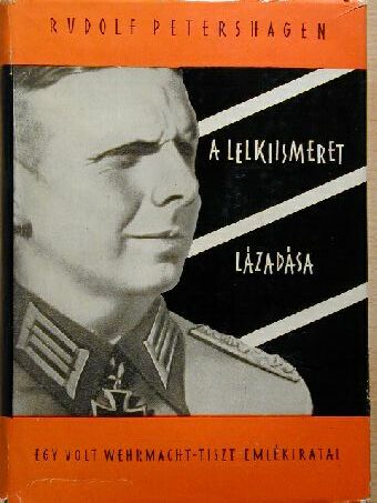 Rudolf Petershagen - A lelkiismeret lázadása [antikvár]