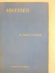 Dr. Nagy J. Győző - Békesség [antikvár]
