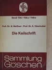 Prof. Dr. Bruno Meißner - Die Keilschrift [antikvár]