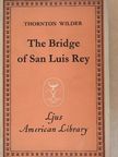 Thornton Wilder - The Bridge of San Luis Rey [antikvár]