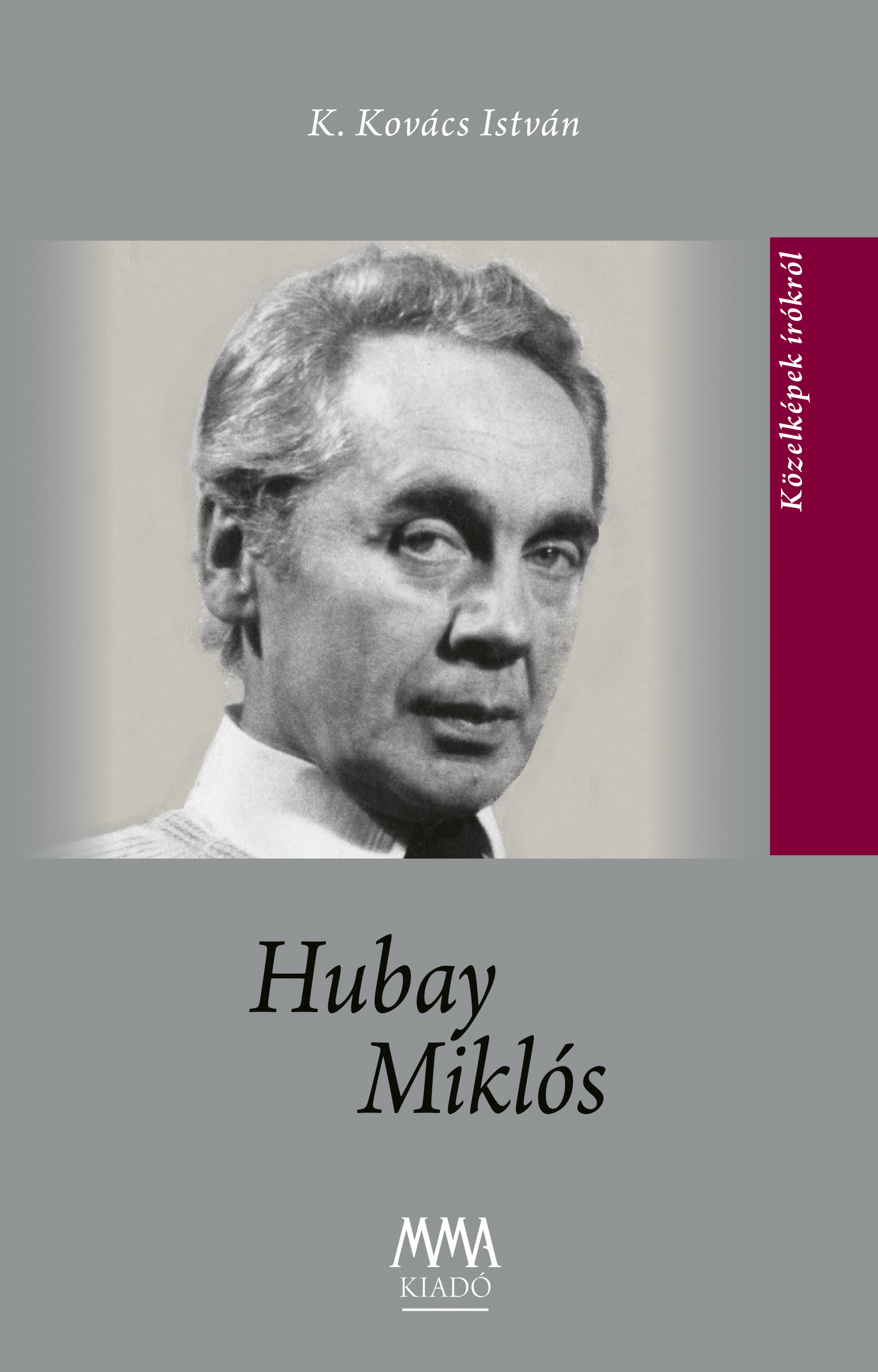 K.Kovács István - Hubay Miklós