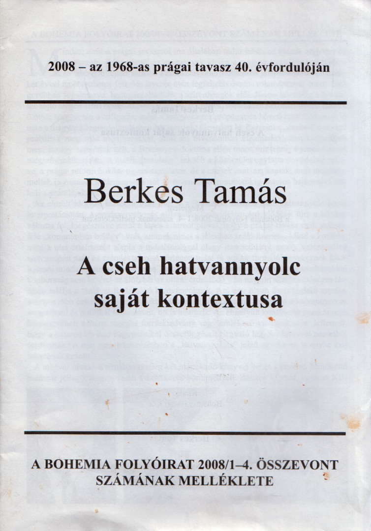 Berkes Tamás - A cseh hatvannyolc saját kontextusa [antikvár]