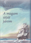 Novák Éva - A magam útját járom [antikvár]