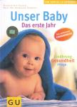 Dagmar von Cramm, Dr. Eberhard Schmidt - Unser Baby - Das erste Jahr [antikvár]