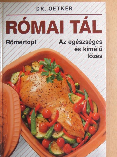 Dr. Oetker - Római tál [antikvár]