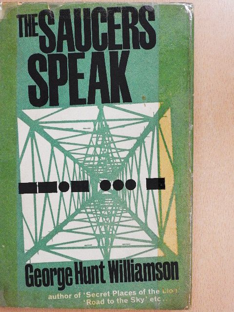 George Hunt Williamson - The Saucers Speak [antikvár]