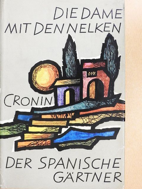 Archibald Joseph Cronin - Die Dame mit den Nelken/Der spanische Gärtner [antikvár]
