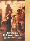 Ratimorszky Gyula - Történetek II. Rákóczi Ferenc gyermekkorából (dedikált példány) [antikvár]