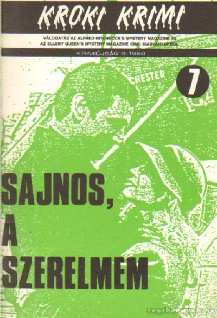 Peter Lovesey, George Baxt, Jack Ritchie, Goulart, Ron - Sajnos, a szerelmem [antikvár]