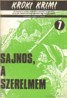 Peter Lovesey, George Baxt, Jack Ritchie, Goulart, Ron - Sajnos, a szerelmem [antikvár]