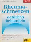 Dr. Robert M. Bachmann - Rheumaschmerzen natürlich behandeln [antikvár]