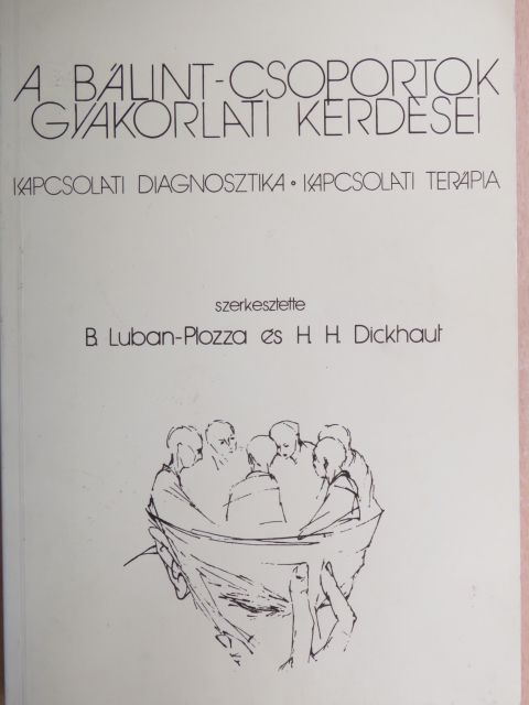 F. Antonelli - A Bálint-csoportok gyakorlati kérdései [antikvár]