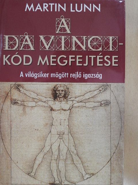 Martin Lunn - A Da Vinci-kód megfejtése [antikvár]