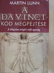 Martin Lunn - A Da Vinci-kód megfejtése [antikvár]