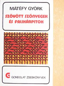 Mátéfy Györk - Szövött szőnyegek és falikárpitok [antikvár]