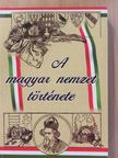 Dr. Görög Ferenc - A magyar nemzet története [antikvár]
