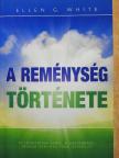 Ellen G. White - A reménység története [antikvár]