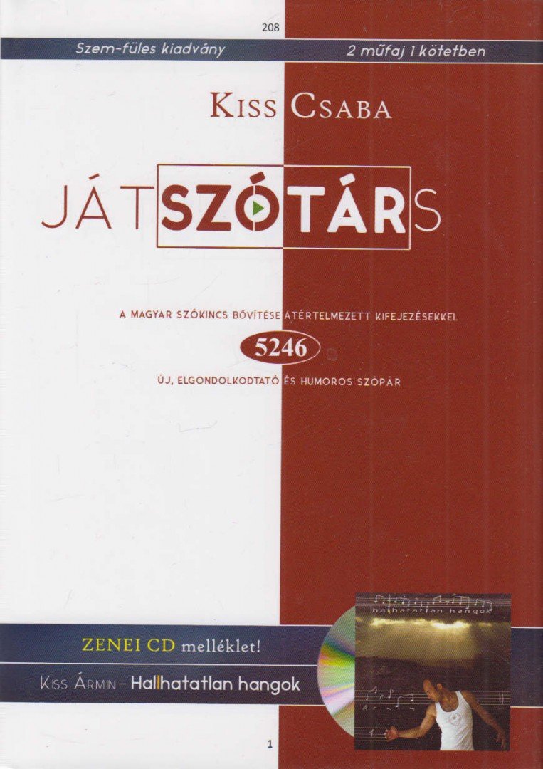 KISS CSABA - Játszótárs - A magyar szókincs bővítése átértelmezett kifejezésekkel + CD melléklet [antikvár]