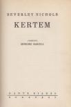 Nichols, Beverley - Kertem, házam, szívem I. [antikvár]