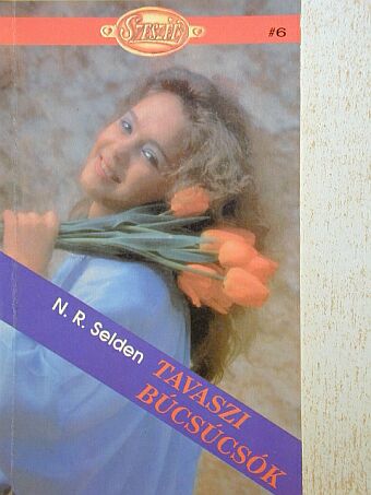 N. R. Selden - Tavaszi búcsúcsók [antikvár]