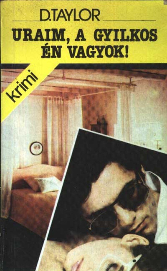 TAYLOR, DAVID - Uraim, a gyilkos én vagyok! [antikvár]