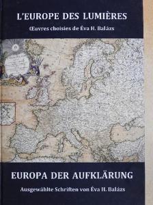 Éva H. Balázs - L'Europe des Lumiéres [antikvár]