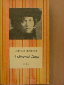 Kertész Erzsébet - A tábornok lánya [antikvár]