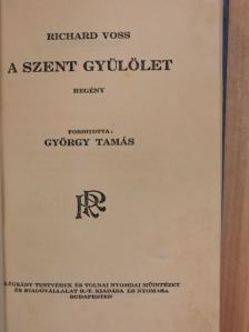 Richard Voss - A szent gyülölet [antikvár]