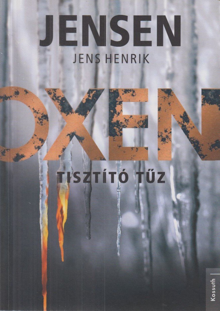 Jens Henrik Jensen - Oxen - Tisztító tűz [antikvár]