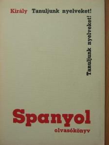 Dr. Király Rudolf - Spanyol olvasókönyv [antikvár]